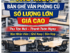 Thu mua bàn ghế văn phòng cũ số lượng lớn