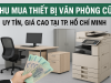 Thu mua thiết bị văn phòng cũ